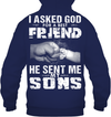 I Asked God For A Best Friend He Sent Me My Sons Hoodie