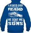 I Asked God For A Best Friend He Sent Me My Sons Hoodie