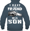 I Have A Best Friend, He Is My Son Hoodie