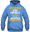 My Sons Are Totally My Most Favorite Guys Hoodie