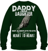 Daddy And Daughter Always Heart To Heart Sweatshirt