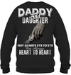 Daddy And Daughter Always Heart To Heart Sweatshirt