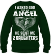 Asked God For An Angel, He Sent Me My 2 Daughters Sweatshirt