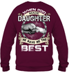 When God Made Daughter He Gave Me The Best Sweatshirt