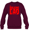 Funny The Walking Dad Sweatshirt