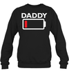 Funny Exhausted Battery Daddy Sweatshirt