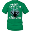 The Love Between A Father And Sons Is Forever T-Shirt