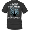 The Love Between A Father And Sons Is Forever T-Shirt