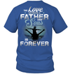 The Love Between A Father And Sons Is Forever T-Shirt