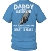 Daddy And Daughter Always Heart To Heart T-Shirt