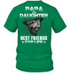 Papa And Daughter - Best Friend For Life T-Shirt