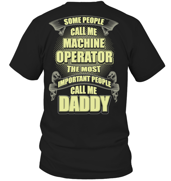 The Most Important People Call Me Daddy T-Shirt