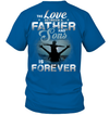 The Love Between A Father And Sons Is Forever T-Shirt