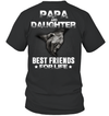 Papa And Daughter - Best Friend For Life T-Shirt