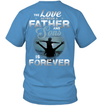 The Love Between A Father And Sons Is Forever T-Shirt