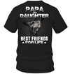 Papa And Daughter - Best Friend For Life T-Shirt