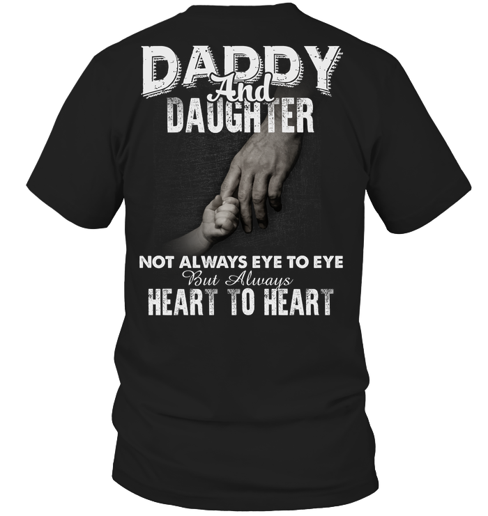 Daddy And Daughter Always Heart To Heart T-Shirt