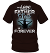 The Love Between A Father And Sons Is Forever T-Shirt