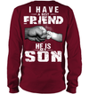 I Have A Best Friend, He Is My Son Sweatshirt