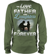 The Love Between A Father And Daughters Is Forever Sweatshirt