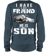 I Have A Best Friend, He Is My Son Sweatshirt