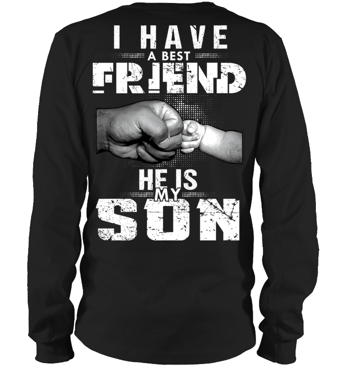 I Have A Best Friend, He Is My Son Sweatshirt