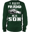 I Have A Best Friend, He Is My Son Sweatshirt