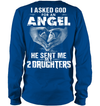Asked God For An Angel, He Sent Me My 2 Daughters Sweatshirt