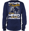Father and Daughter - He is Her Hero - She is His Princess Sweatshirt