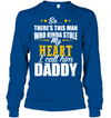There's This Man Who Stole My Heart, I Call Him Daddy Sweatshirt