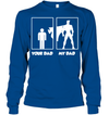 Funny Your Dad and My Dad Sweatshirt
