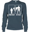 Funny Your Dad and My Dad Sweatshirt