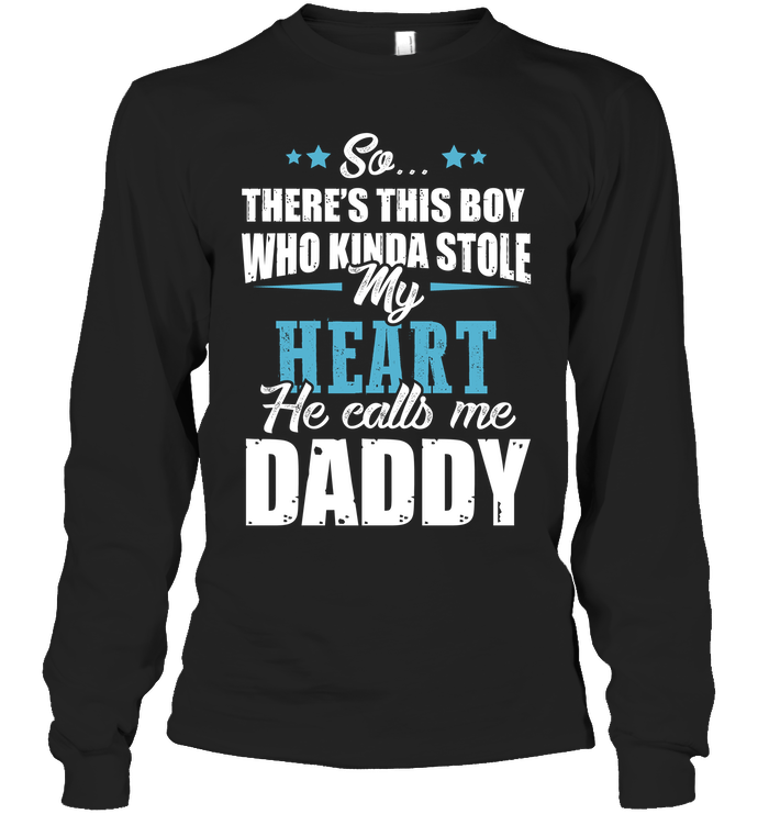 There's This Boy Who Stole My Heart, He Calls Me Daddy Sweatshirt