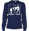 Funny Your Dad and My Dad Sweatshirt