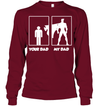 Funny Your Dad and My Dad Sweatshirt