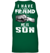 I Have A Best Friend, He Is My Son Sweatshirt