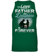The Love Between A Father And Daughters Is Forever Sweatshirt