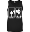 Funny Your Dad and My Dad Sweatshirt