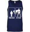 Funny Your Dad and My Dad Sweatshirt
