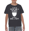 If Your Dad Doesnt Have A Beard, You Really Have 2 Moms Kid Apparel