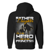 Father and Daughter - He is Her Hero - She is His Princess Hoodie