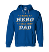 I Have A Hero, I Call Him Dad Hoodie