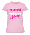 Yelling Toddler Mom T-shirt