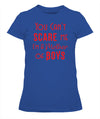 You Can't Scare Me Im A Mother Of Boys T-Shirt