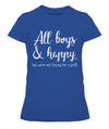 All Boys And Happy T-Shirt