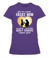 You Are A Great Mom T-Shirt