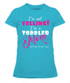 Yelling Toddler Mom T-shirt