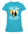 You Are A Great Mom T-Shirt